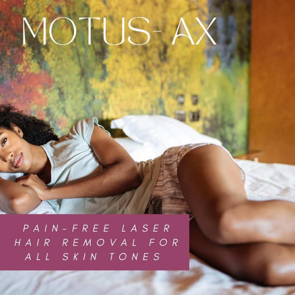 Hair Removal with Motus AX laser treatment with Dr. Monte Slater